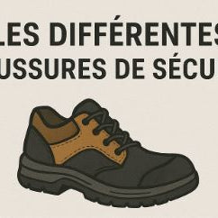 Quels sont les différents types de chaussures de sécurité